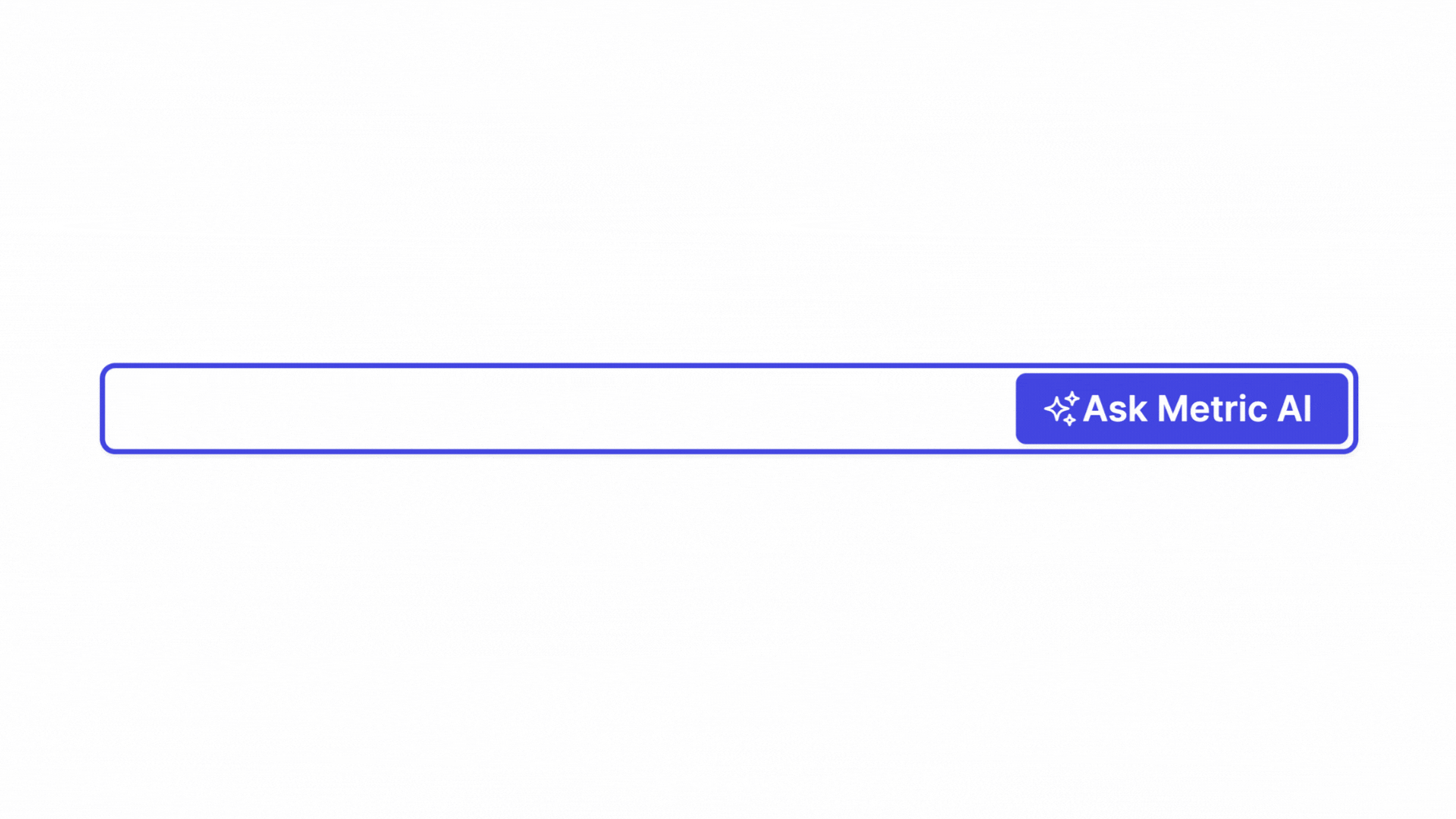 Metric AI ask AI feature showing how easy is to get answers over numbers